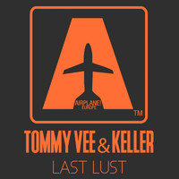 Tommy Vee and Keller - Last Lust