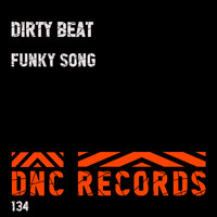 Dirty Beat - Funky Song