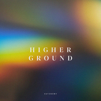 Autonomy - Higher Ground