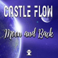 Castle Flow - Moon and Back