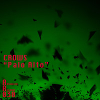 Crows - Palo Alto