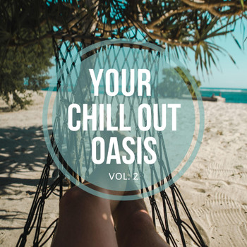 Various Artists - Your Chill out Oasis Vol. 2