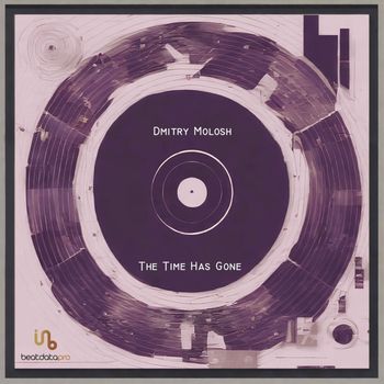 Dmitry Molosh - The Time Has Gone
