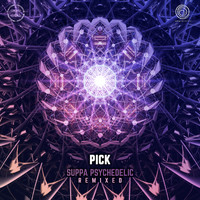 Pick - Suppa Psychedelic (Remixed)
