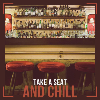 Various Artists - Take a Seat and Chill