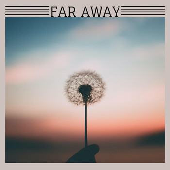 Various Artists - Far Away