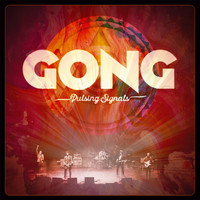 Gong - Pulsing Signals (Live)
