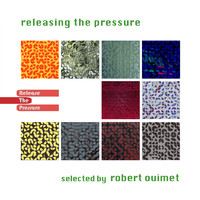 Robert Ouimet - Releasing the Pressure