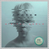 Froyke - Digital World