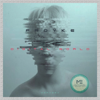 Froyke - Digital World