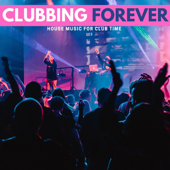 Various Artists - Clubbing Forever
