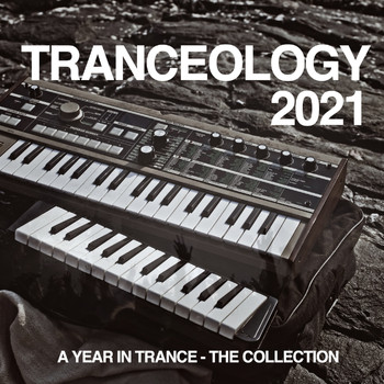 Various Artists - Tranceology 2021: A Year in Trance - The Collection