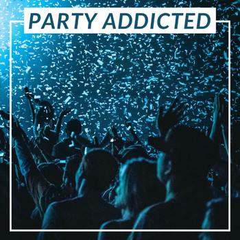 Various Artists - Party Addicted