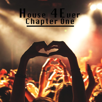 Various Artists - House 4 Ever ( Chapter One )