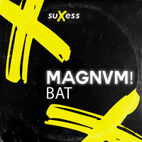 Magnvm! - Bat