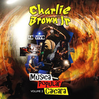 Charlie Brown Jr. - Música Popular Caiçara, Vol. 2 (Ao Vivo)