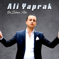 Ali Yaprak - Bir Zalimin Aşkı