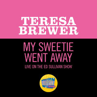 Teresa Brewer - My Sweetie Went Away (Live On The Ed Sullivan Show, November 28, 1954)