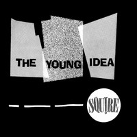 Squire - The Young Idea
