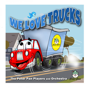 The Peter Pan Players and Orchestra - We Love Trucks