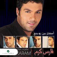 Fares Karam - Aktar Min Rohi