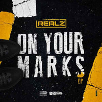 Realz - On Your Marks (Explicit)