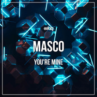 MASCO - You're Mine