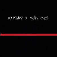 Outsider - Molly eyes (Explicit)