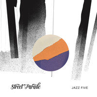 Jazz Five - Street Parade
