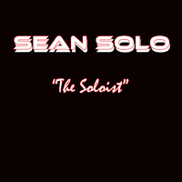 Sean Solo - The Soloist