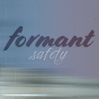 Formant - Safety