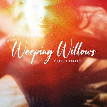 Weeping Willows - The Light