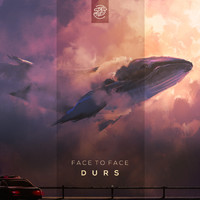 Durs - Face To Face