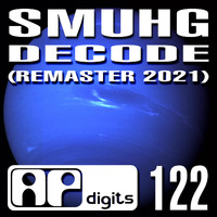 Smuhg - Decode (Remaster 2021)