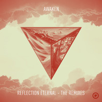 Awaken - Reflection Eternal - The Remixes