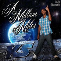 KS - A Million Miles