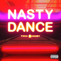 Too $hort - Nasty Dance (Explicit)