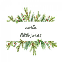 Carla - Little Xmas
