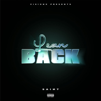 Saint - Lean Back