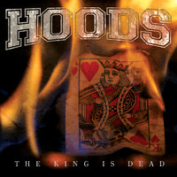 Hoods - The King Is Dead (Explicit)