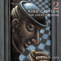 King Crimson - The Great Deceiver (Pt, II.)