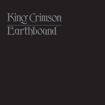 King Crimson - Earthbound (Live)