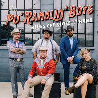 The Po' Ramblin' Boys - Blues Are Close at Hand