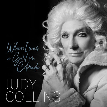 Judy Collins - When I Was a Girl in Colorado