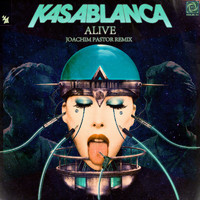 Kasablanca - Alive (Joachim Pastor Remix)