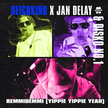 Jan Delay, Disko No.1 - Diskoteque: Remmidemmi (Yippie Yippie Yeah)