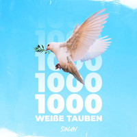 Sinan - 1000 Weiße Tauben (Explicit)