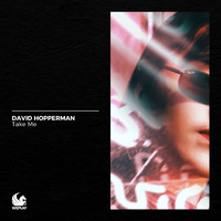 David Hopperman - Take Me