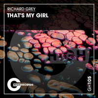 Richard Grey - That's My Girl