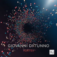 Giovanni Di Tunno - Vortex